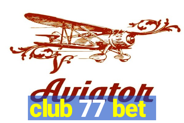 club 77 bet